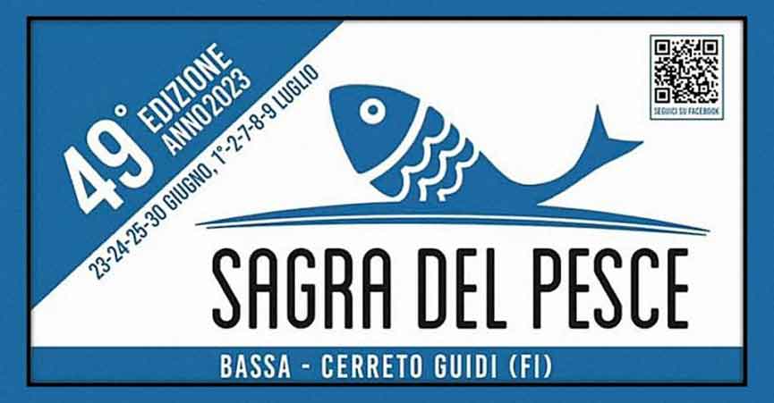 Sagra del Pesce - Bassa - Cerreto Guidi